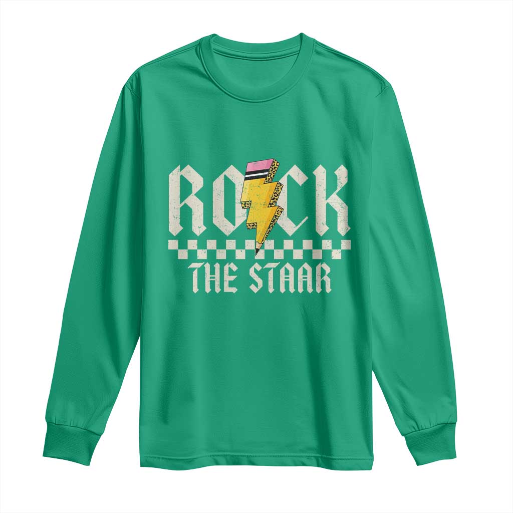 Rock The STAAR Day Long Sleeve Shirt Texas Teacher Student Motivational Testing