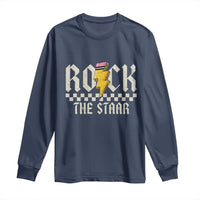 Rock The STAAR Day Long Sleeve Shirt Texas Teacher Student Motivational Testing
