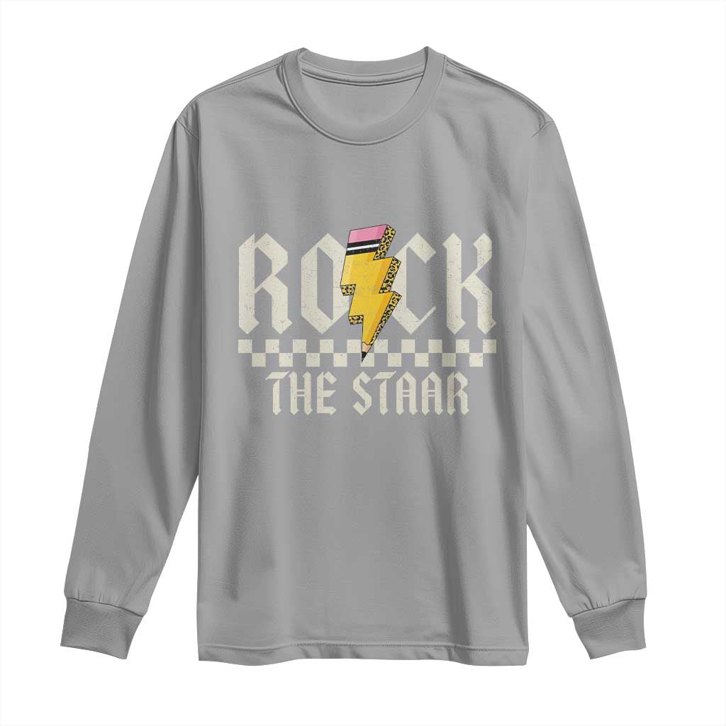 Rock The STAAR Day Long Sleeve Shirt Texas Teacher Student Motivational Testing