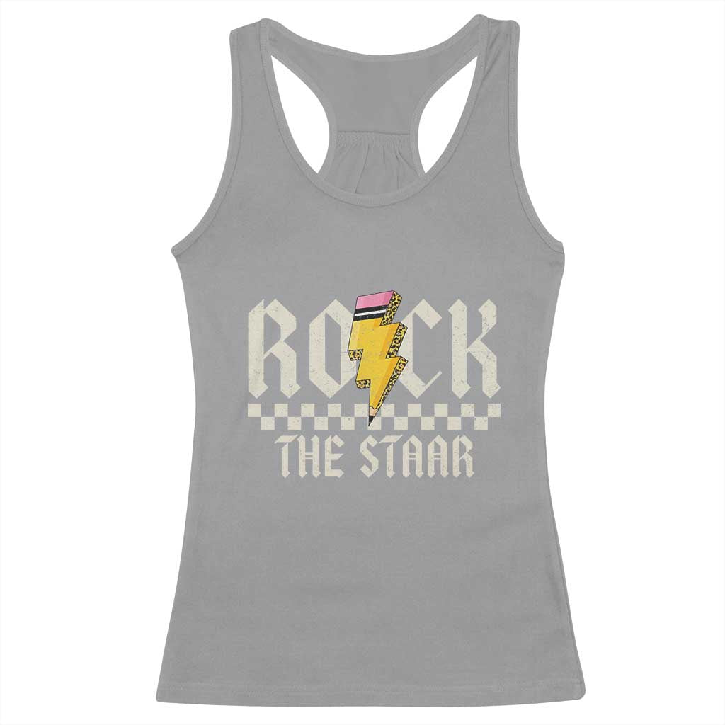 Rock The STAAR Day Racerback Tank Top Texas Teacher Student Motivational Testing
