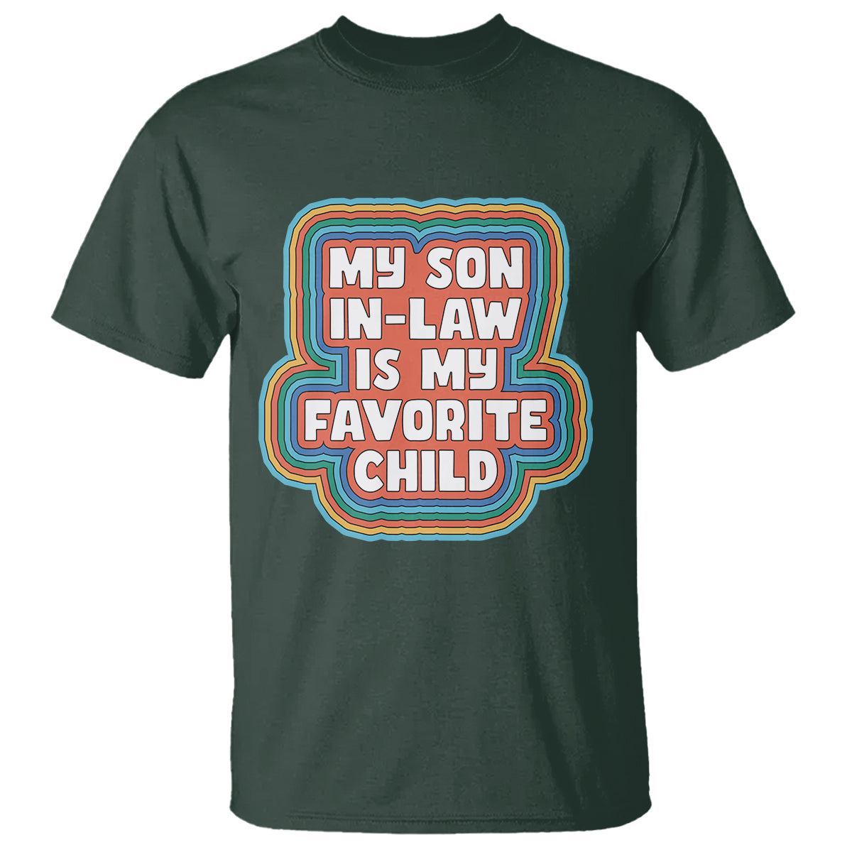 Son In Law T Shirt My Son In Law Is My Favorite Child Funny Family Groovy Retro - Wonder Print Shop