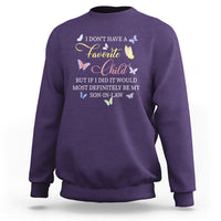 Son In Law Sweatshirt My Favorite Child Most Definitely My Son-In-Law Funny Retro - Wonder Print Shop