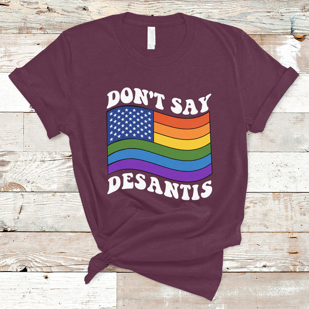 Gay Pride T Shirt Don't Say Desantis Florida Say Gay LGBTQ Pride - Wonder Print Shop