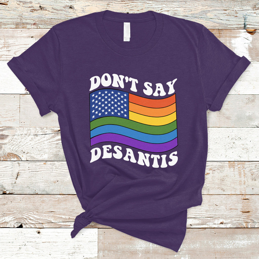 Gay Pride T Shirt Don't Say Desantis Florida Say Gay LGBTQ Pride - Wonder Print Shop