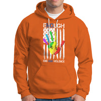 Gun Violence Awareness Hoodie Enough End Gun Violence Protect Our Children Orange Mom Dad - Wonder Print Shop