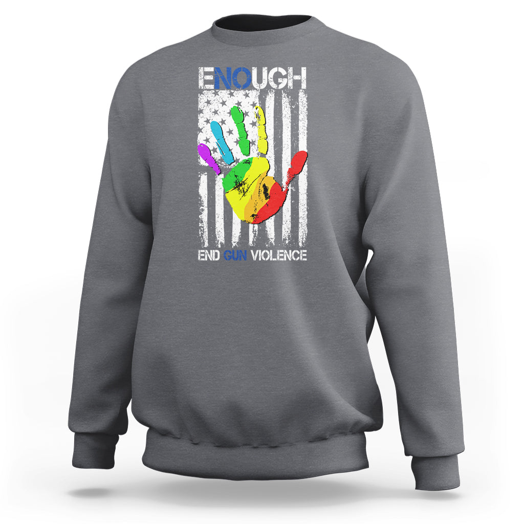 Gun Violence Awareness Sweatshirt Enough End Gun Violence Protect Our Children Orange Mom Dad - Wonder Print Shop