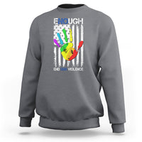 Gun Violence Awareness Sweatshirt Enough End Gun Violence Protect Our Children Orange Mom Dad - Wonder Print Shop