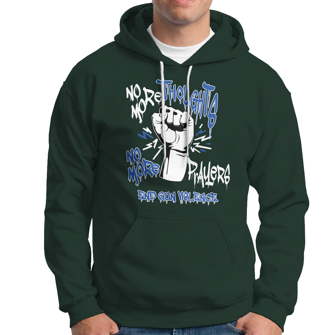 Gun Violence Awareness Hoodie No More Thoughts And Prayers End Gun Violence Raise Fist - Wonder Print Shop