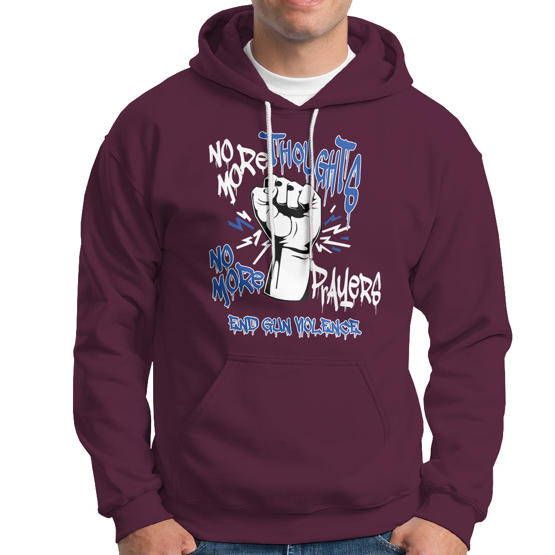 Gun Violence Awareness Hoodie No More Thoughts And Prayers End Gun Violence Raise Fist - Wonder Print Shop