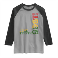 Juneteenth Since 1865 Raglan Shirt Freedom Black History Independence Day TS02