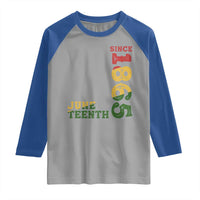 Juneteenth Since 1865 Raglan Shirt Freedom Black History Independence Day TS02