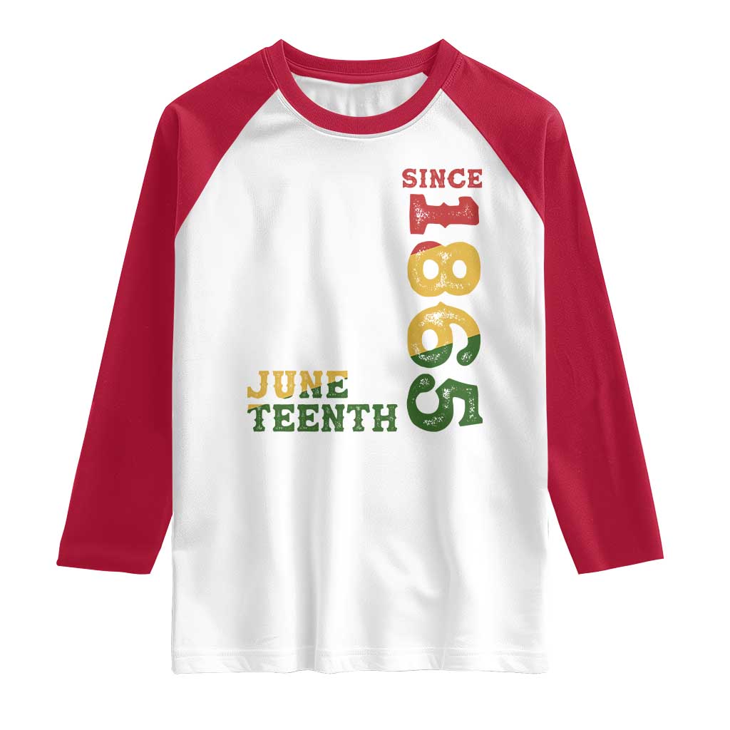 Juneteenth Since 1865 Raglan Shirt Freedom Black History Independence Day TS02