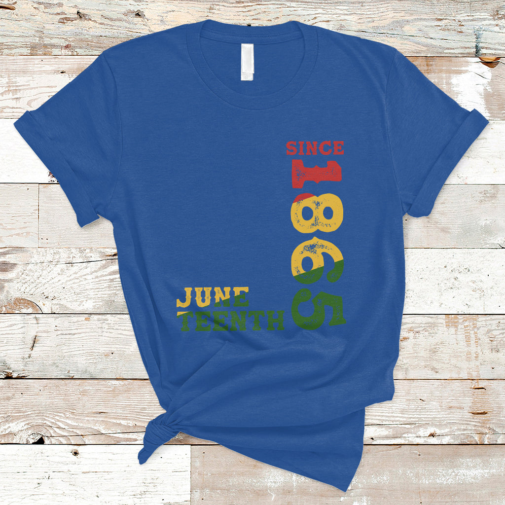 Juneteenth T Shirt Juneteenth Since 1865 Freedom Black History Independence Day - Wonder Print Shop
