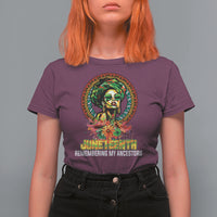Juneteenth T Shirt For Women Juneteenth Remembering Ancestors African American Womens - Wonder Print Shop