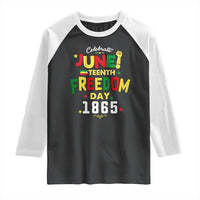 Celebrate Juneteenth 1865 Raglan Shirt Freedom Day Black History Independence