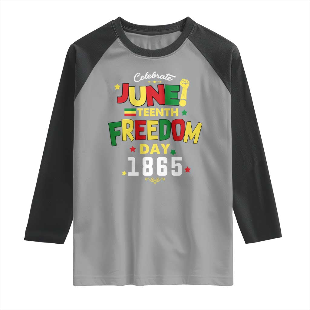 Celebrate Juneteenth 1865 Raglan Shirt Freedom Day Black History Independence