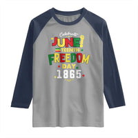 Celebrate Juneteenth 1865 Raglan Shirt Freedom Day Black History Independence