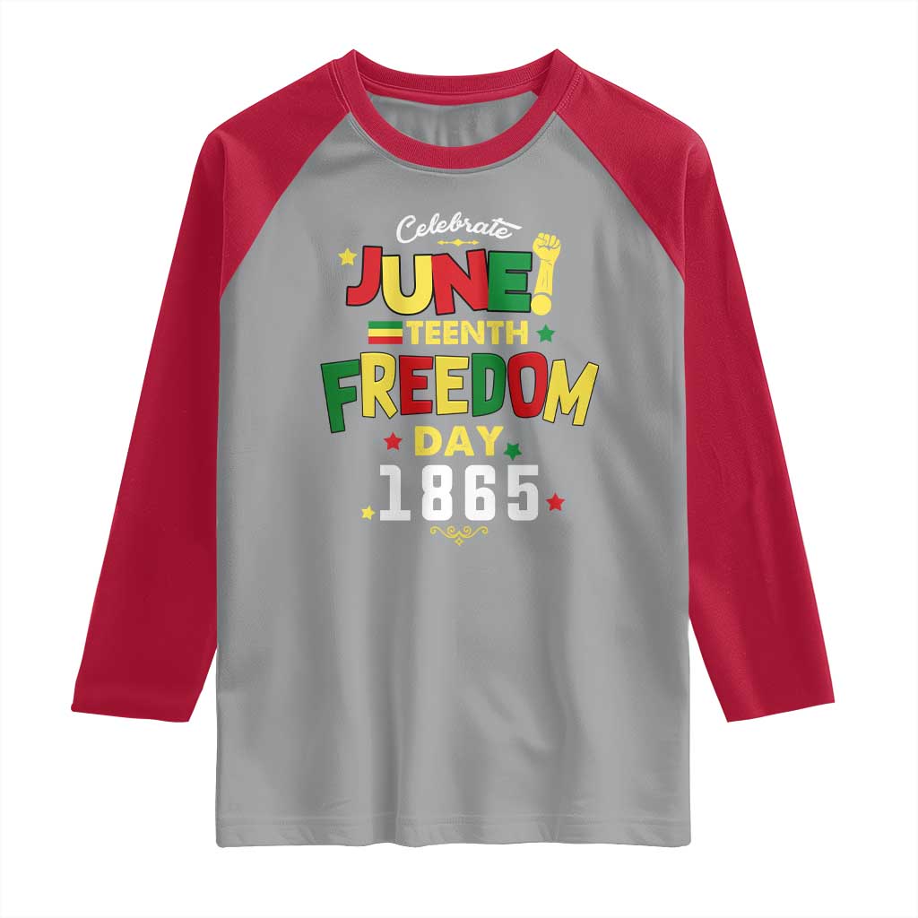 Celebrate Juneteenth 1865 Raglan Shirt Freedom Day Black History Independence