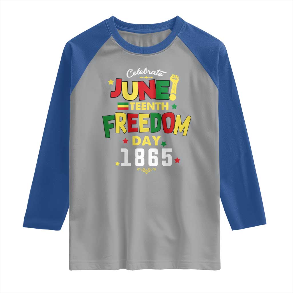 Celebrate Juneteenth 1865 Raglan Shirt Freedom Day Black History Independence