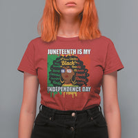 Juneteenth T Shirt For Women Juneteenth Is My Independence Day Black Women Black Pride - Wonder Print Shop