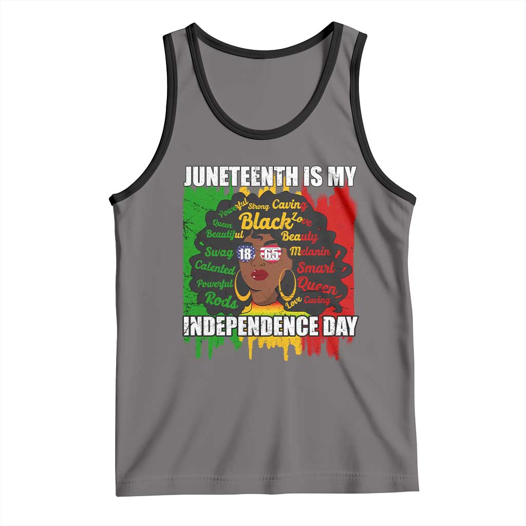 Juneteenth Is My Independence Day Tank Top Since 1865 African American Woman