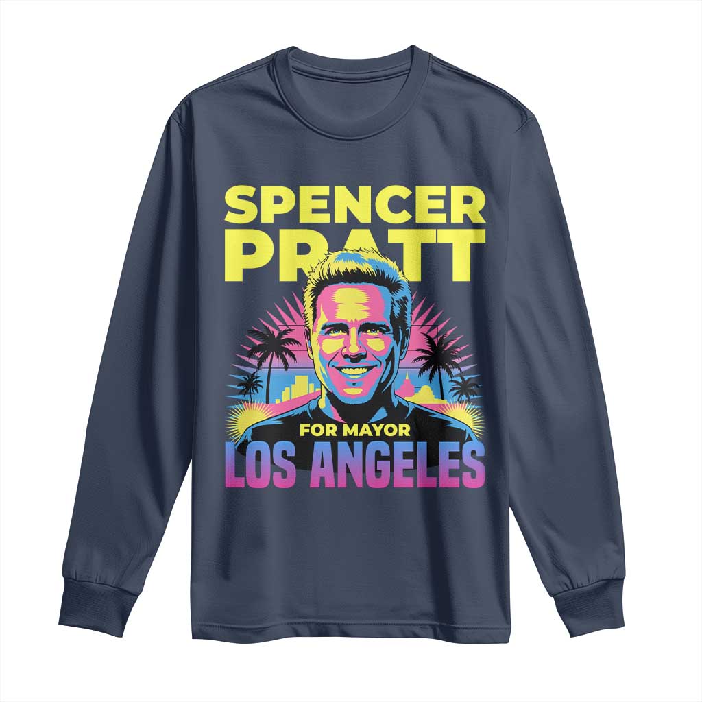 Spencer Pratt for Mayor Los Angeles Synthwave Graphic Long Sleeve Shirt Retro Neon California Supporter
