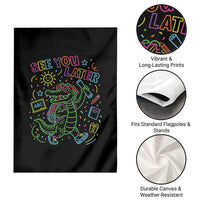 See You Later Alligator Last Day Of School Garden Flag Cute Neon Chalkboard Kindergarten Graduation