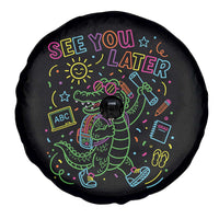 See You Later Alligator Last Day Of School Spare Tire Cover Cute Neon Chalkboard Kindergarten Graduation