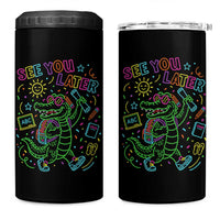 See You Later Alligator Last Day Of School 4 in 1 Can Cooler Tumbler Cute Neon Chalkboard Kindergarten Graduation