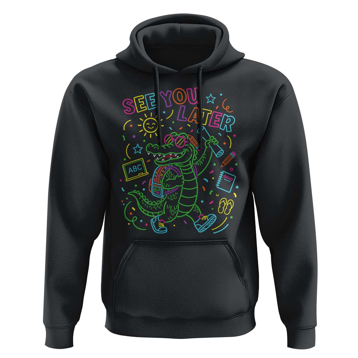 See You Later Alligator Last Day Of School Hoodie Cute Neon Chalkboard Kindergarten Graduation