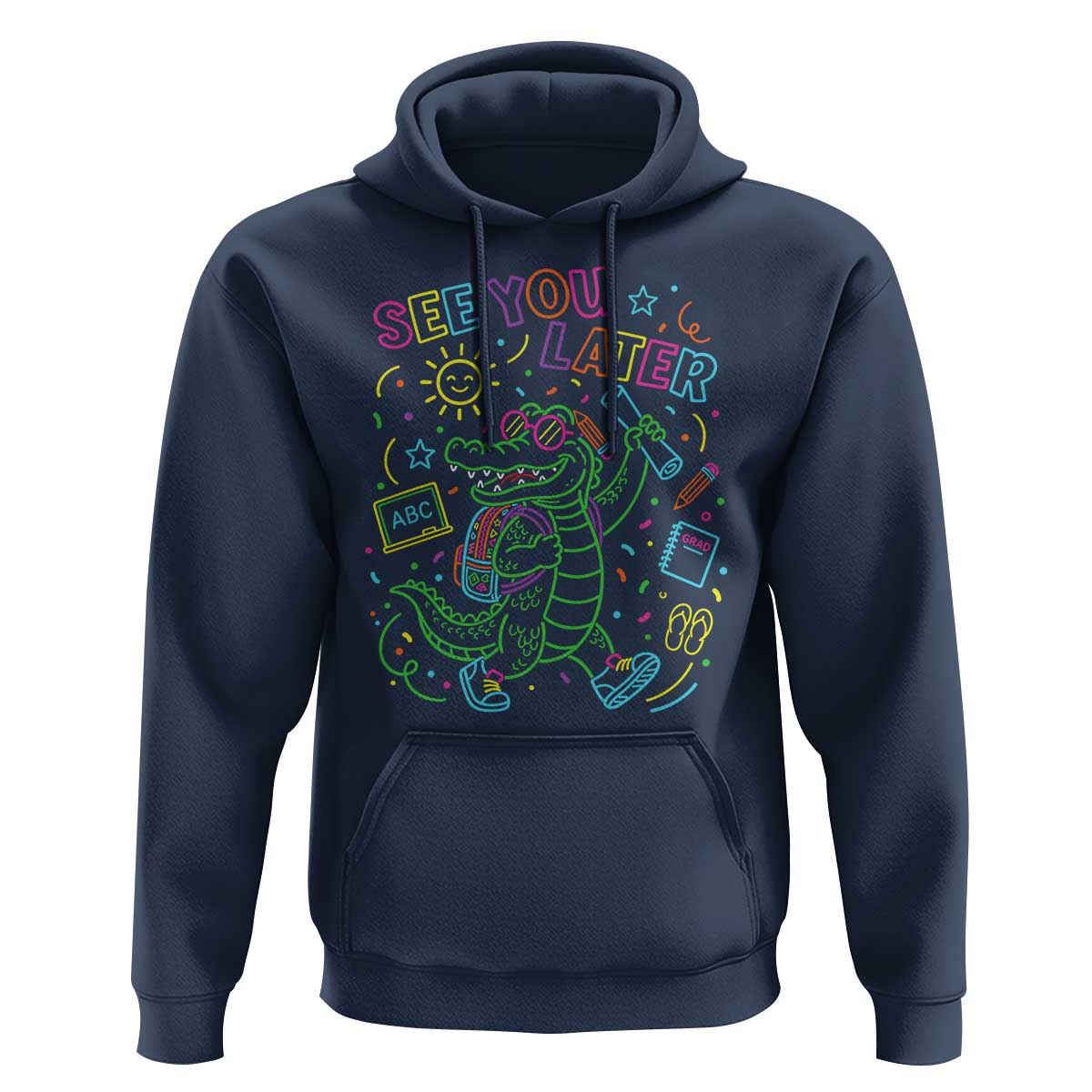 See You Later Alligator Last Day Of School Hoodie Cute Neon Chalkboard Kindergarten Graduation