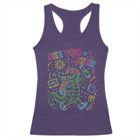 See You Later Alligator Last Day Of School Racerback Tank Top Cute Neon Chalkboard Kindergarten Graduation