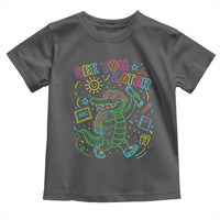 See You Later Alligator Last Day Of School Toddler T Shirt Cute Neon Chalkboard Kindergarten Graduation