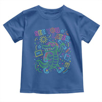 See You Later Alligator Last Day Of School Toddler T Shirt Cute Neon Chalkboard Kindergarten Graduation
