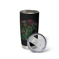 See You Later Alligator Last Day Of School Tumbler Cup Cute Neon Chalkboard Kindergarten Graduation