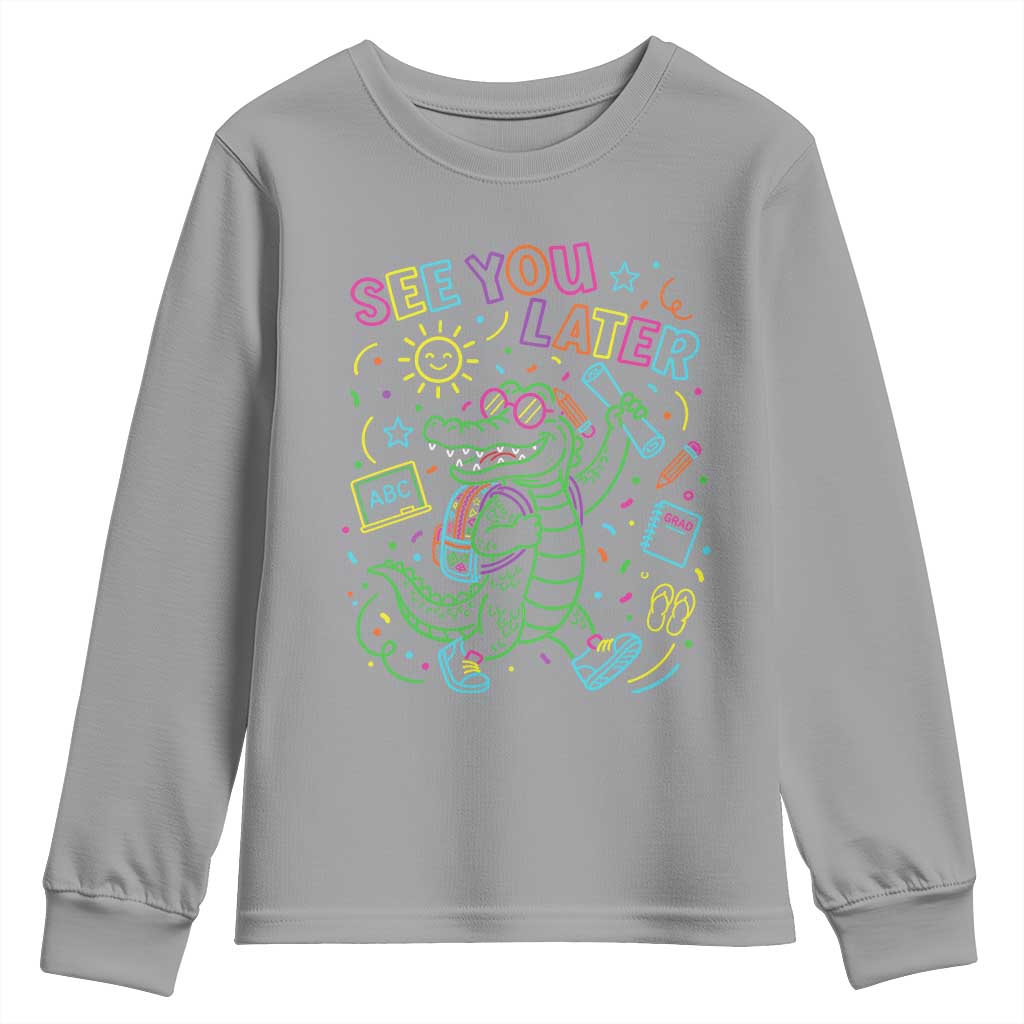 See You Later Alligator Last Day Of School Youth Sweatshirt Cute Neon Chalkboard Kindergarten Graduation