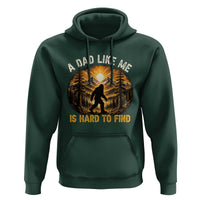 Retro Bigfoot Dad Like Me Is Hard To Find Hoodie Sasquatch Gift for Outdoorsy Fathers Myth Seekers