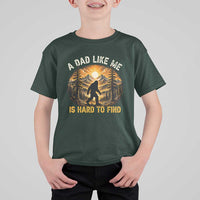 Retro Bigfoot Dad Like Me Is Hard To Find T Shirt For Kid Sasquatch Gift for Outdoorsy Fathers Myth Seekers