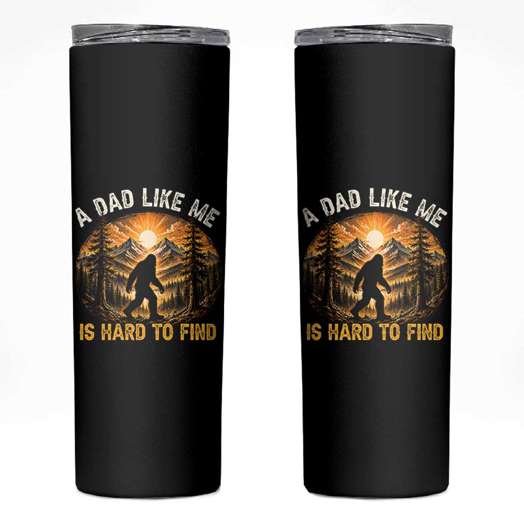 Retro Bigfoot Dad Like Me Is Hard To Find Skinny Tumbler Sasquatch Gift for Outdoorsy Fathers Myth Seekers