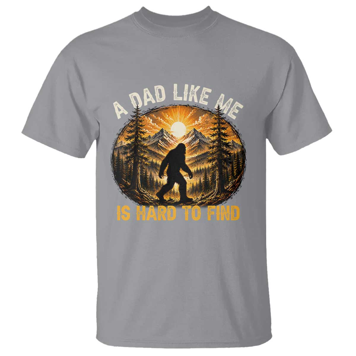 Retro Bigfoot Dad Like Me Is Hard To Find T Shirt Sasquatch Gift for Outdoorsy Fathers Myth Seekers