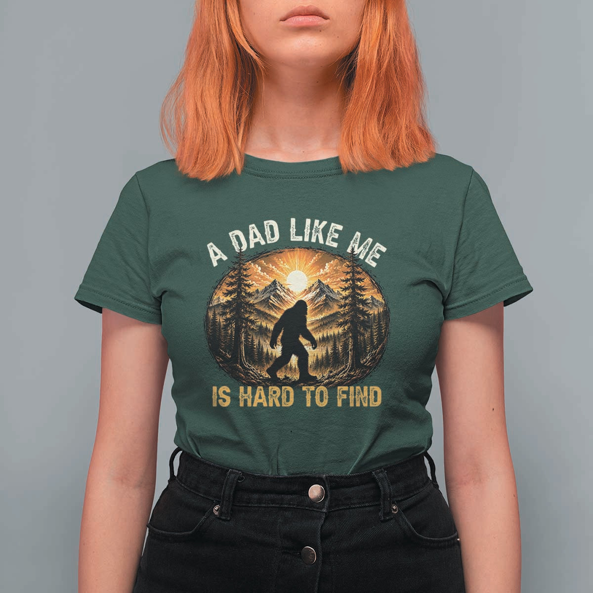 Retro Bigfoot Dad Like Me Is Hard To Find T Shirt For Women Sasquatch Gift for Outdoorsy Fathers Myth Seekers