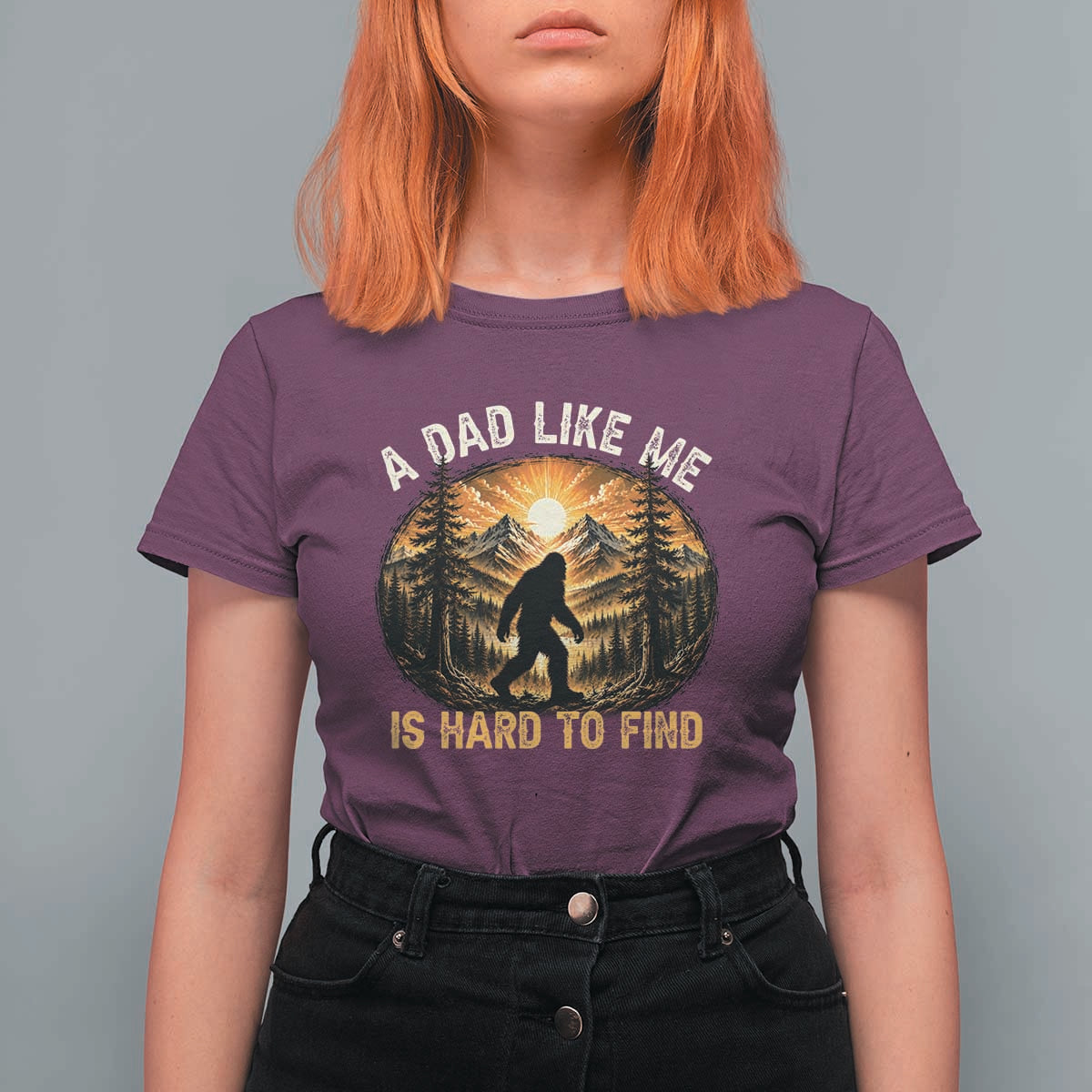 Retro Bigfoot Dad Like Me Is Hard To Find T Shirt For Women Sasquatch Gift for Outdoorsy Fathers Myth Seekers