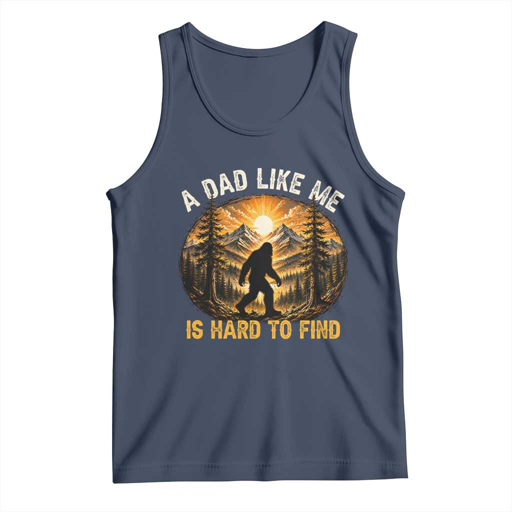 Retro Bigfoot Dad Like Me Is Hard To Find Tank Top Sasquatch Gift for Outdoorsy Fathers Myth Seekers