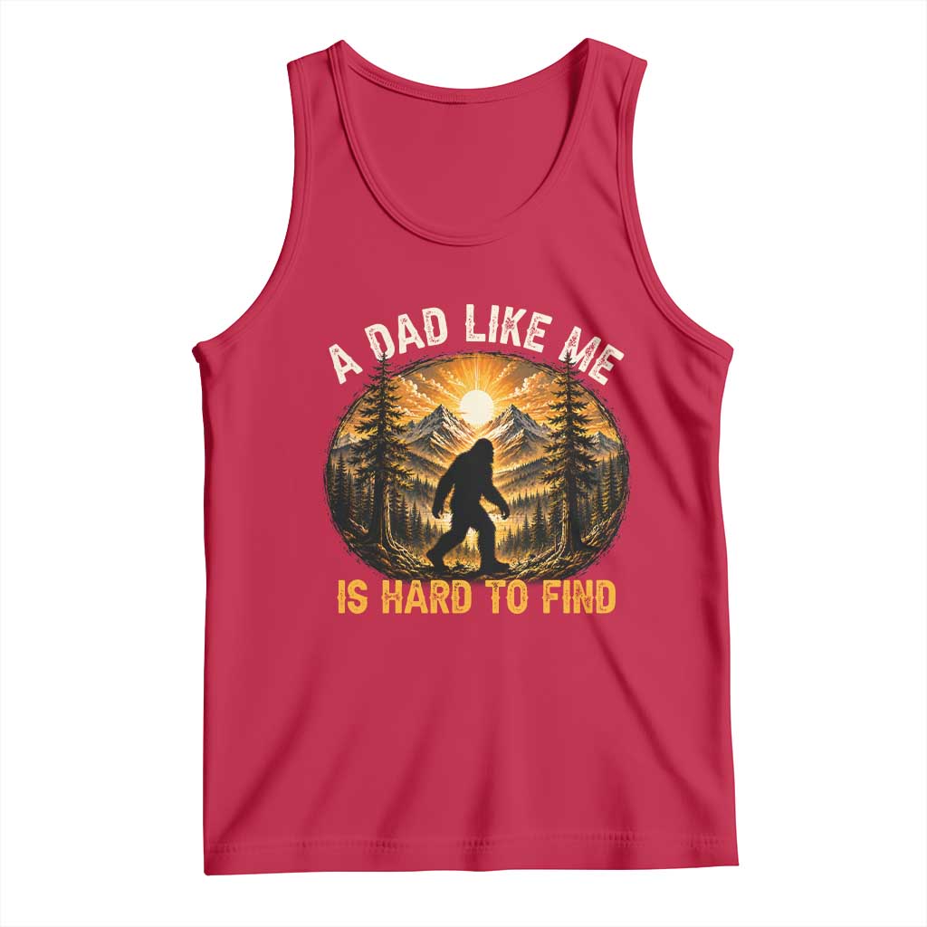 Retro Bigfoot Dad Like Me Is Hard To Find Tank Top Sasquatch Gift for Outdoorsy Fathers Myth Seekers