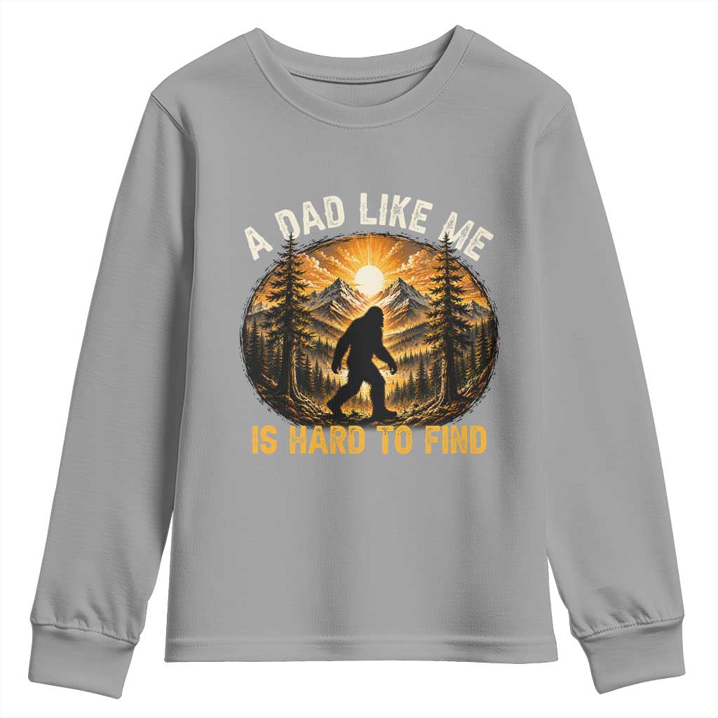 Retro Bigfoot Dad Like Me Is Hard To Find Youth Sweatshirt Sasquatch Gift for Outdoorsy Fathers Myth Seekers