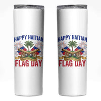 Happy Haitian Flag Day Celebration Graphic Skinny Tumbler May 18 National Pride Haiti Heritage