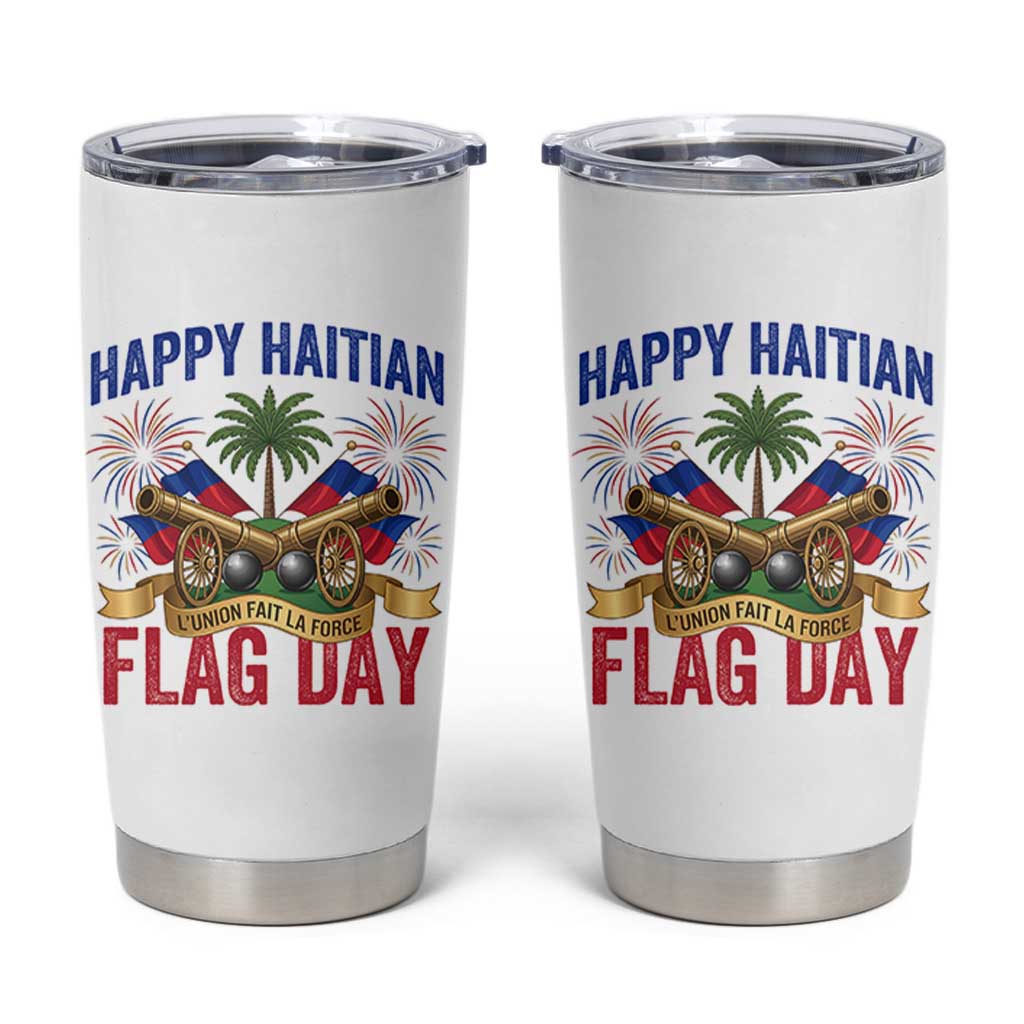 Happy Haitian Flag Day Celebration Graphic Tumbler Cup May 18 National Pride Haiti Heritage
