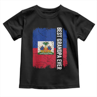 Best Grandpa Ever Haitian Granpapa Toddler T Shirt Vintage Distressed Haiti Flag Father's Day