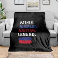 Father Husband Haitian Legend Throw Blanket Distressed Haiti Flag Dad Gift Father's Day
