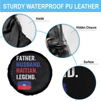Father Husband Haitian Legend Spare Tire Cover Distressed Haiti Flag Dad Gift Father's Day